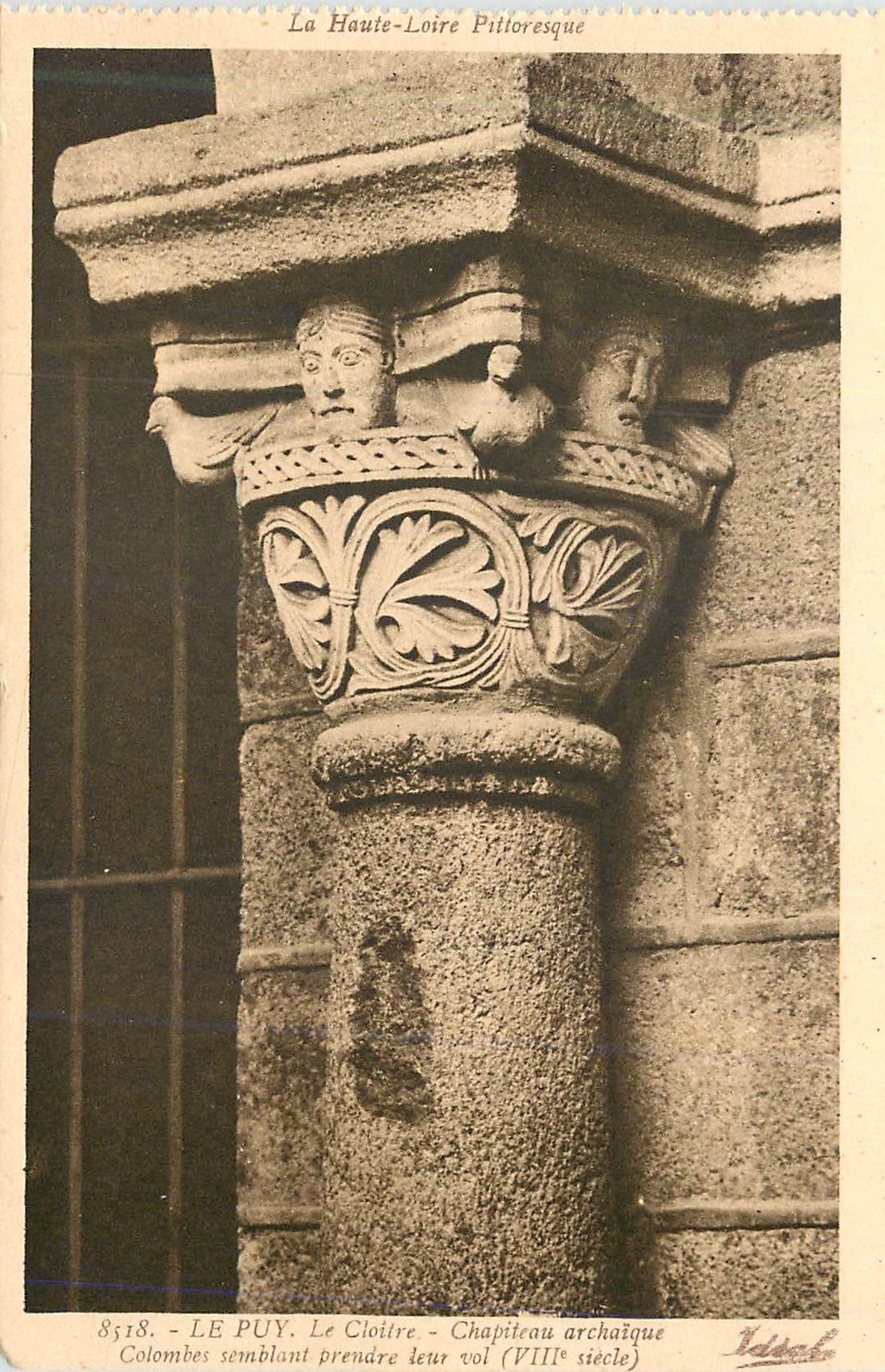 Le Puy - Le Cloître - Chapiteau archaïque (VIIIe siècle) — La Haute-Loire Pittoresque — Éditeur Idéal