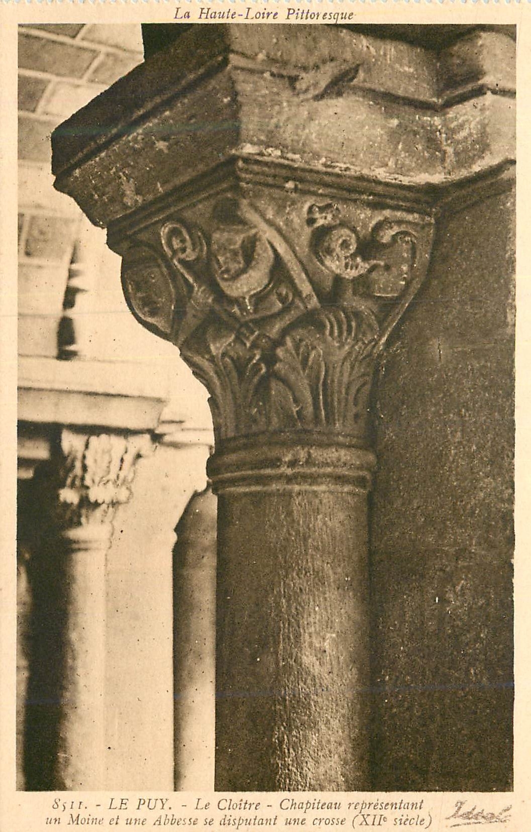 Le Puy - Le Cloître - Chapiteau représentant un Moine et une Abbessse se disputant une crosse (XIIe siècle) — La Haute-Loire Pittoresque — Éditeur Idéal