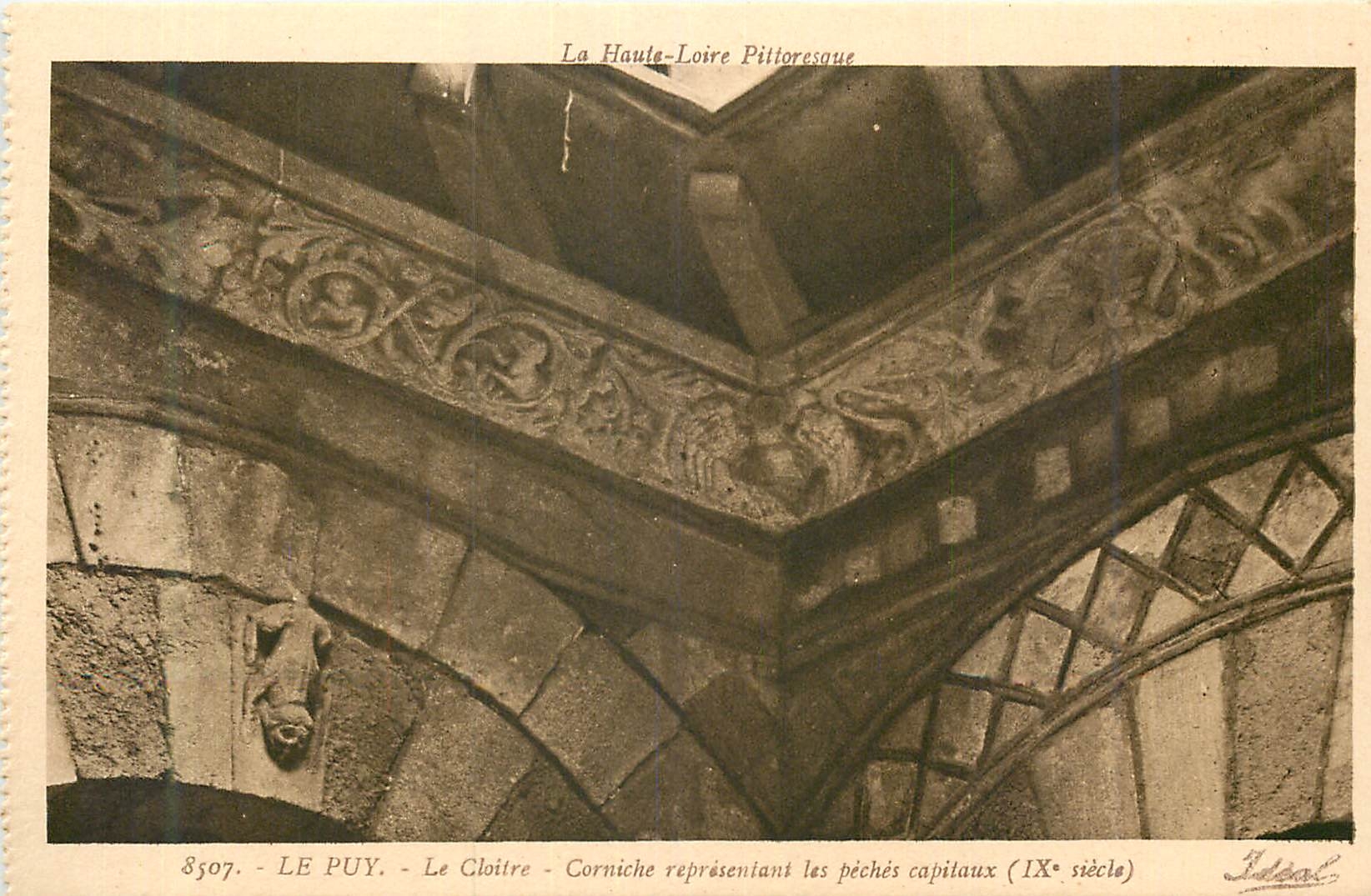 Le Puy - Le Cloître - Corniche représentant les péchés capitaux (IXe siècle) — La Haute-Loire Pittoresque, n° 8507, éd. Idéal