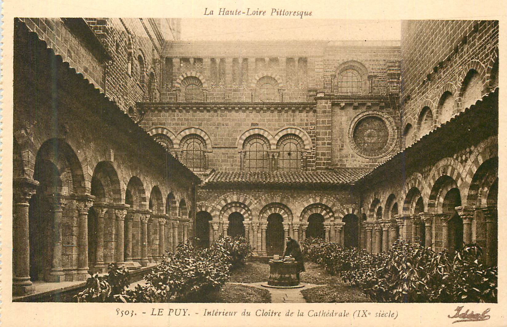 Le Puy - Intérieur du Cloître de la Cathédrale (IXe siècle) — La Haute-Loire Pittoresque — Éditeur Idéal