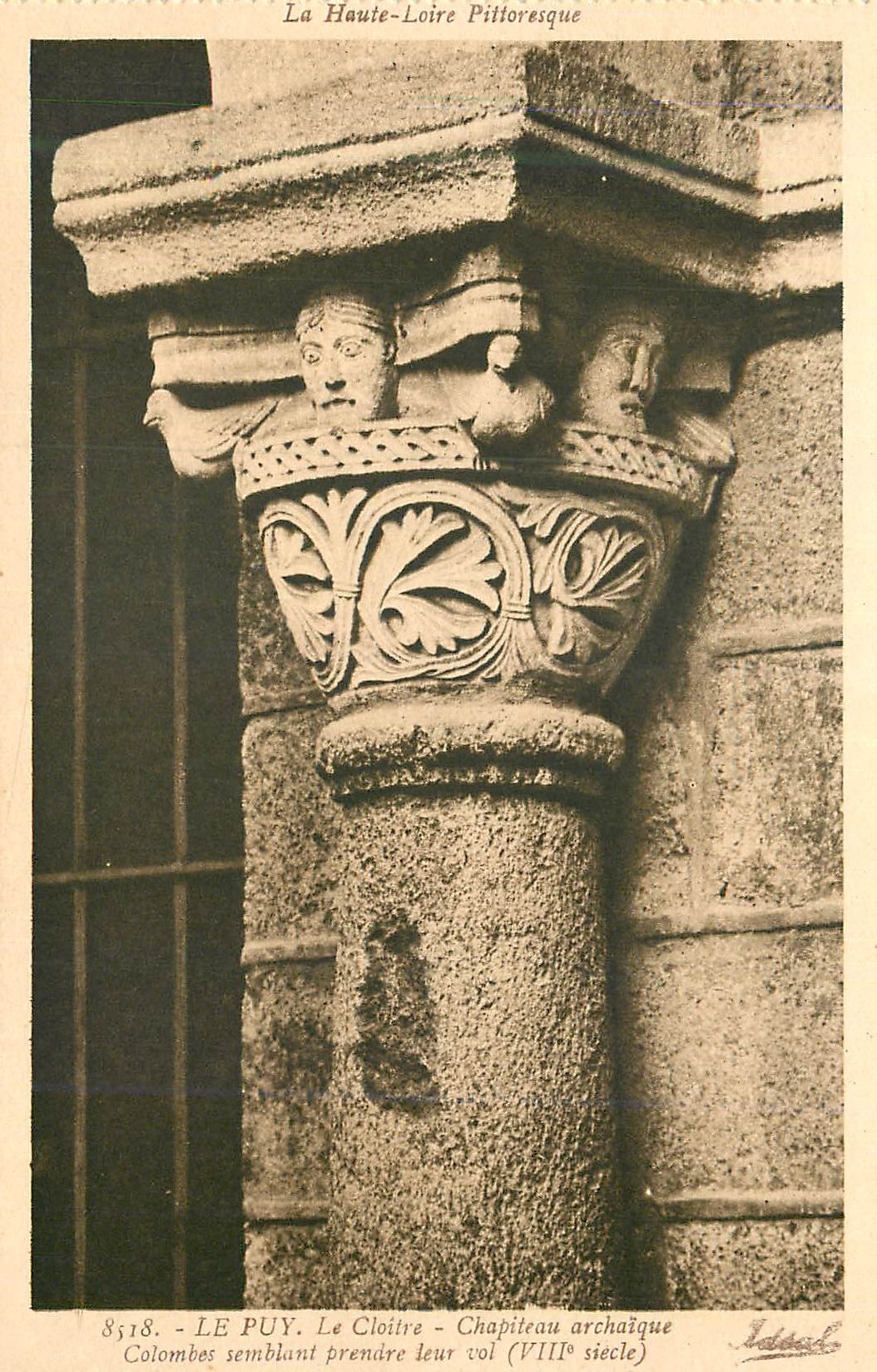 Le Puy - Le Cloître - Chapiteau archaïque (VIIIe siècle) — La Haute-Loire Pittoresque — Éditeur : Idéal, Vichy (Allier)