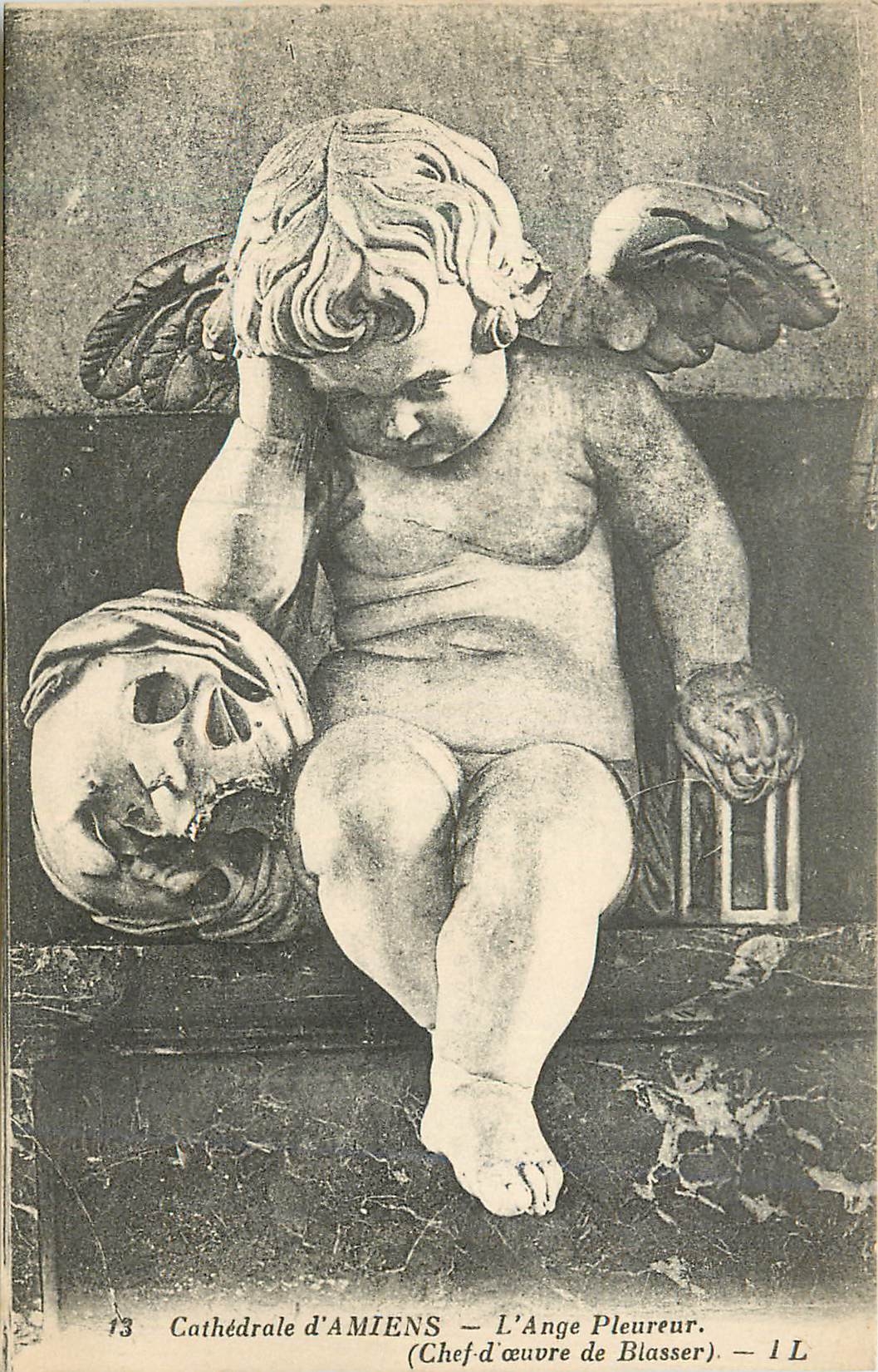 Cathédrale d'AMIENS — L'Ange Pleureur — Chef-d'œuvre de Blasser — 1 L