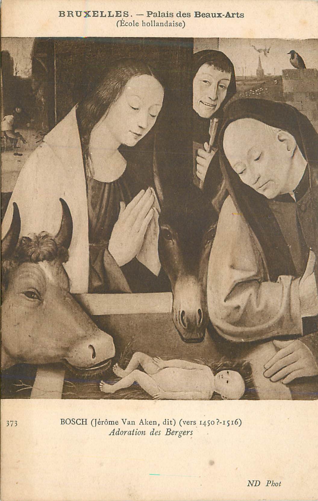 CPA Bruxelles palais des beaux arts(ecole hollandaise) bosch(jerome van aken dit)(vers 1450 1516) adoration des bergers