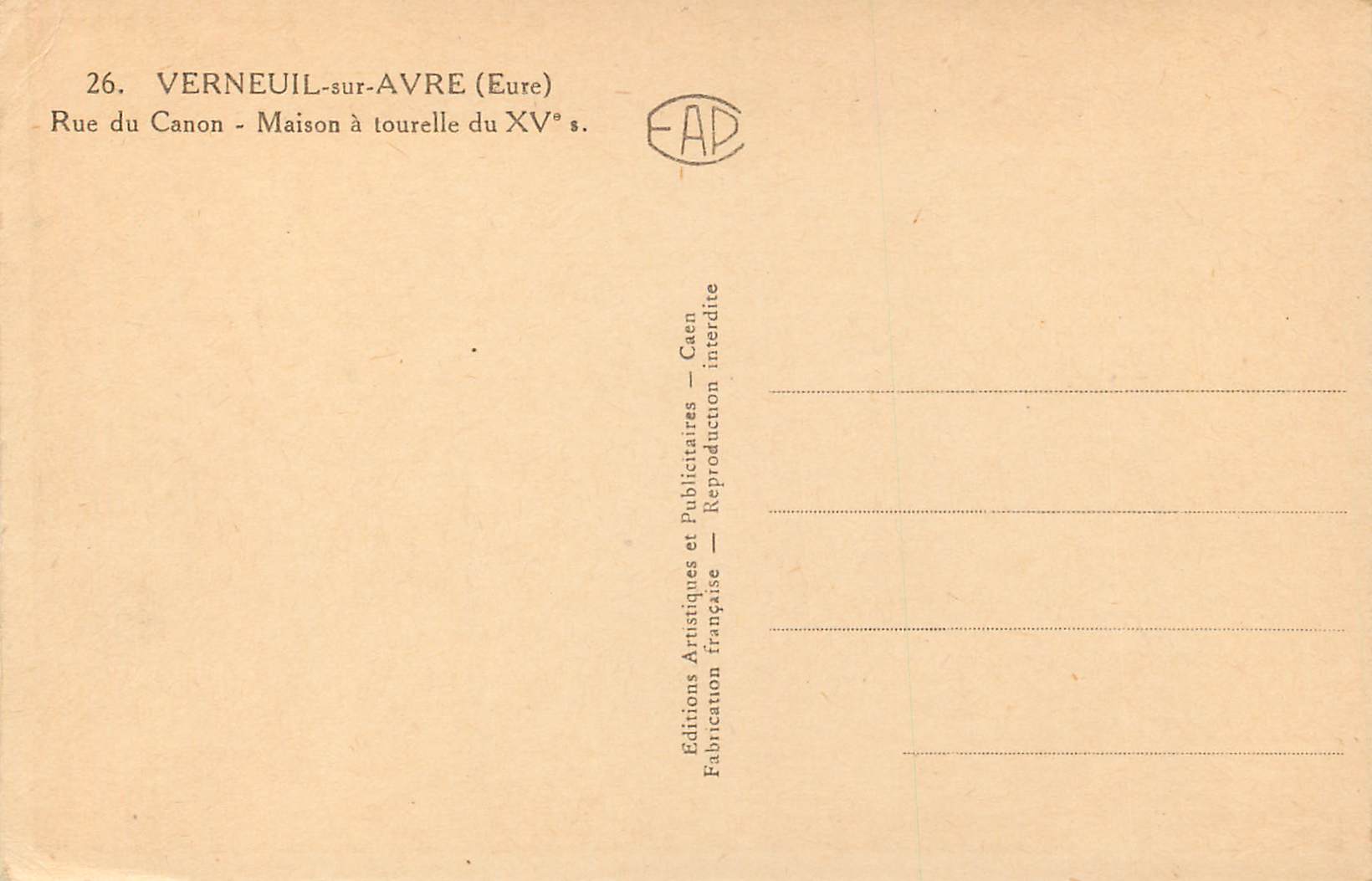 Verneuil-sur-Avre — Maison à tourelle du XV° s. — Éditions Artistiques et Publicitaires Françaises — Rückseite