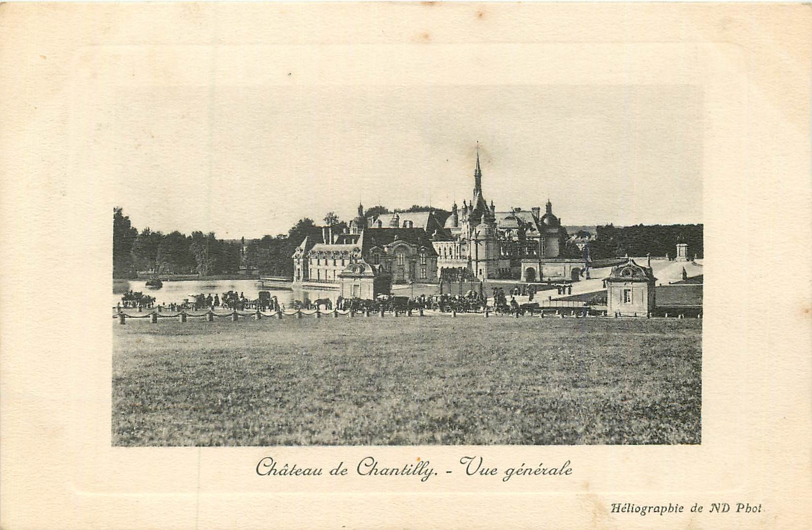 Château de Chantilly - Vue générale — Héliographie de ND Phot.