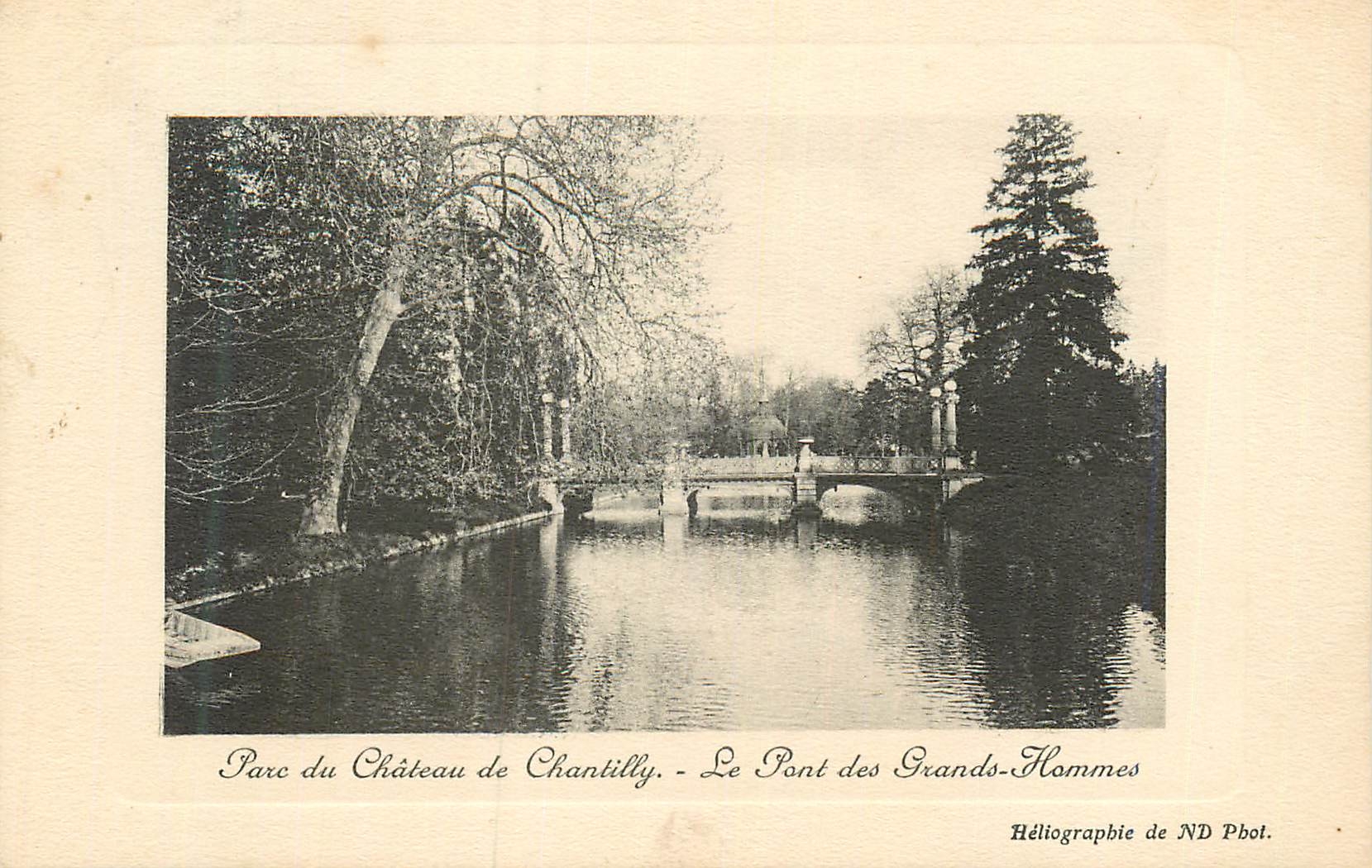 CPA parc du chateau de chantilly le pont des grands hommes