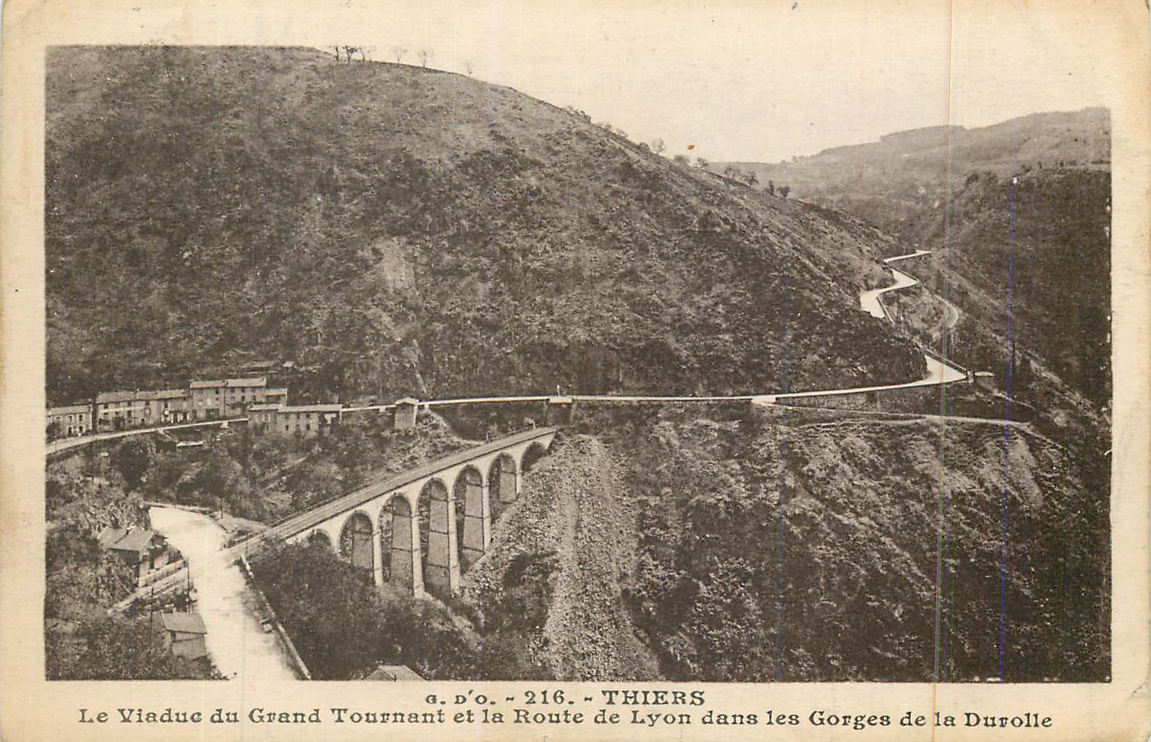 Le Viaduc du Grand Tournant et la Route de Lyon dans les Gorges de la Durolle — THIERS — g.d'o. - 216