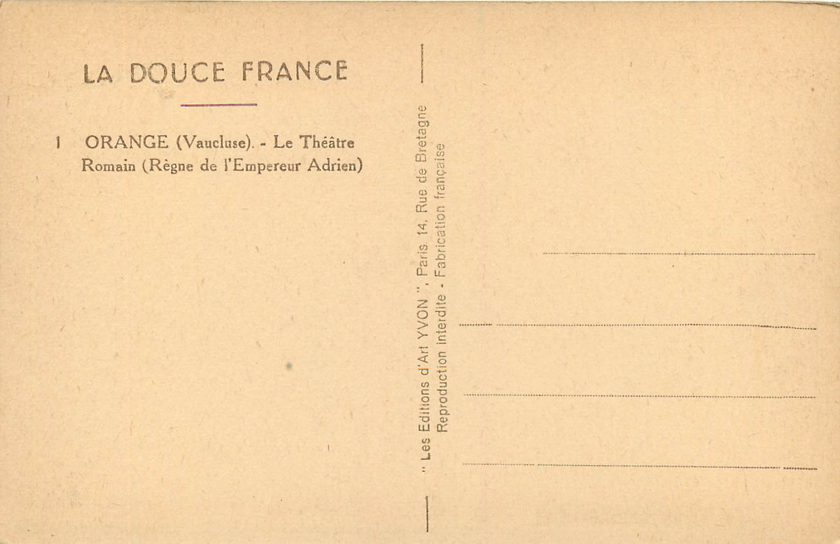 Orange (Vaucluse) — Le Théâtre Romain (Règne de l'Empereur Adrien) — Éditions d'Art YVON — Rückseite