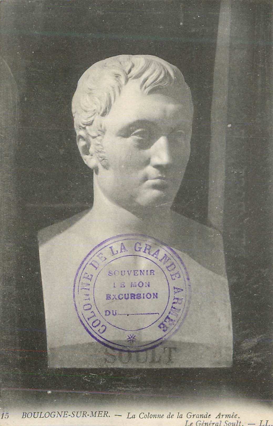 CPA 15 boulogne sur mer la colonne de la grande armee le general soult Militaria