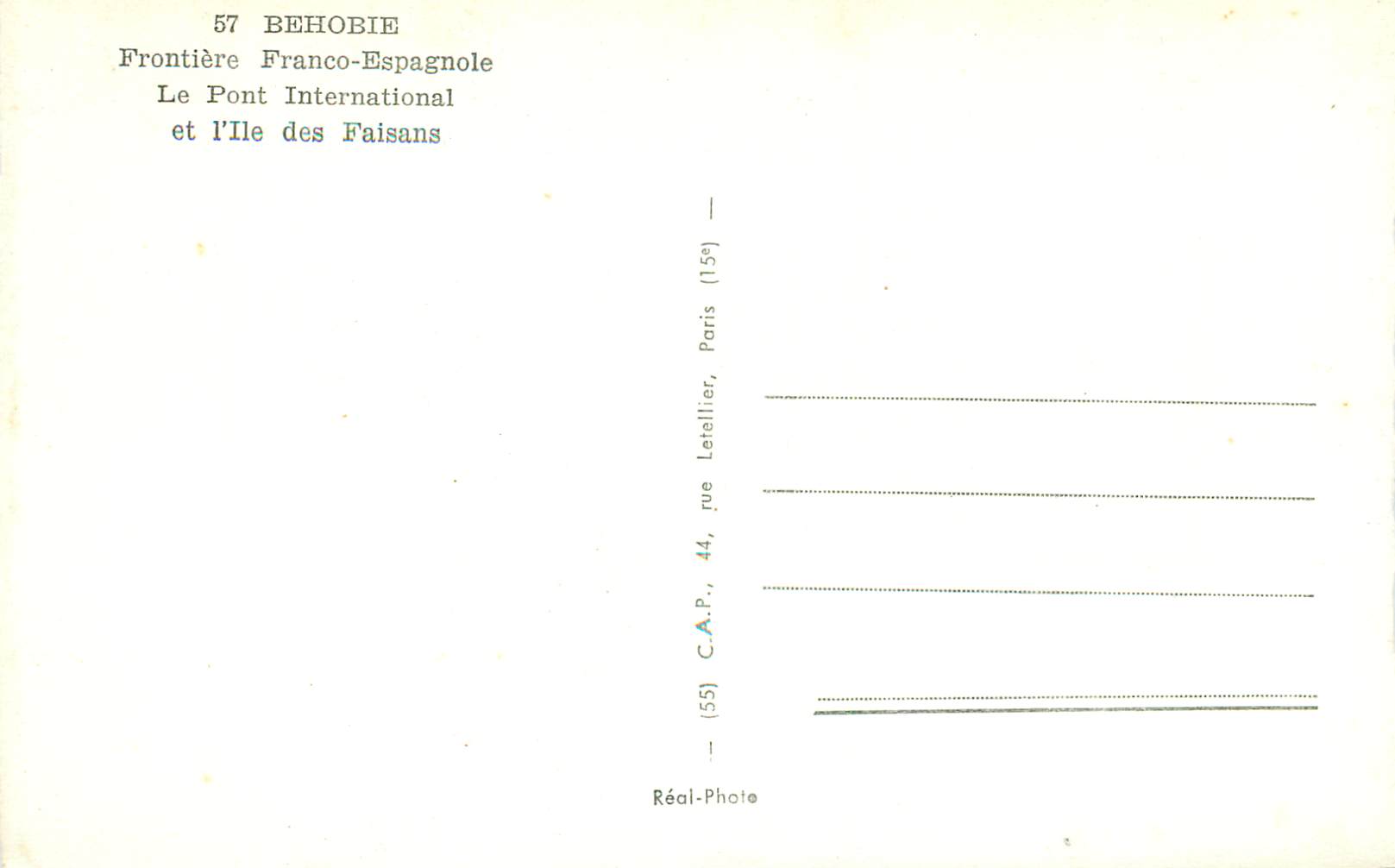 Behobie — Frontière Franco-Espagnole — Le Pont International et l'Île des Faisans — C.A.P. (55) rue Letellier, Paris — Verso