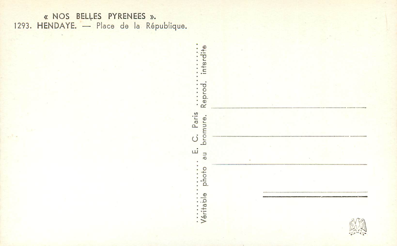 Hendaye — Place de la République — « Nos Belles Pyrénées » série 1293 — Rückseite