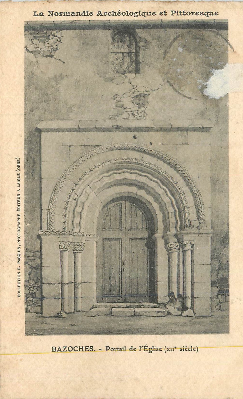 Bazoches - Portail de l'Église (xiième siècle) — La Normandie Archéologique et Pittoresque — Éditeur L. Pasquis, Laigle (Orne)