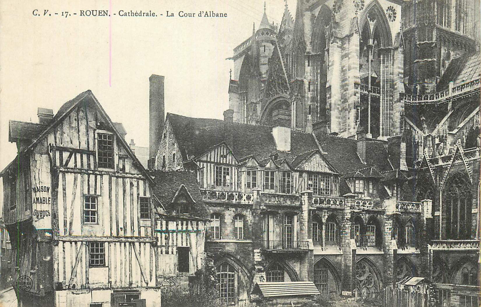 CPA Rouen La Cathedrale La Cour d'Albane Maison Amable Dubois