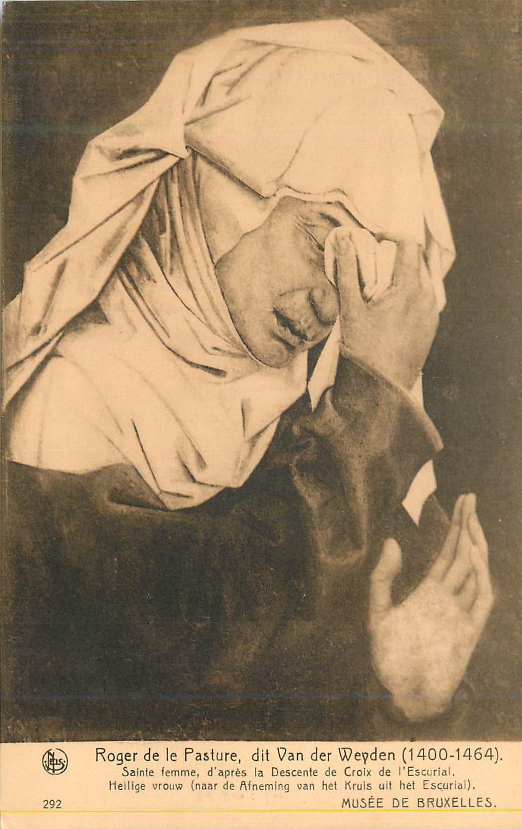 CPA Roger de le Pasture Dit Van Der wevden (1400 1464) Sainte Femme Musee de Bruxelles