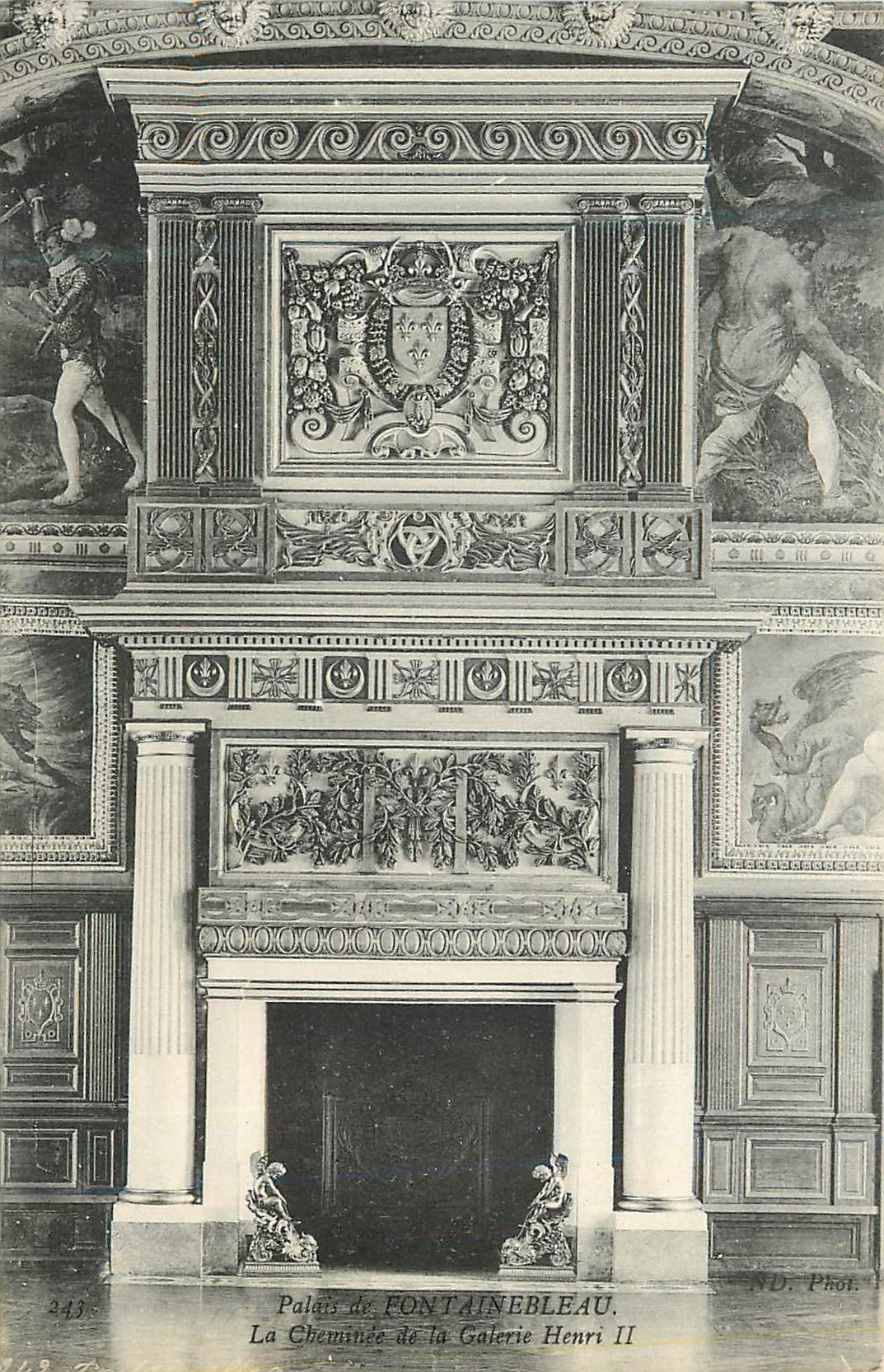 Palais de FONTAINEBLEAU — La Cheminée de la Galerie Henri II — N.D. Phot. n°243