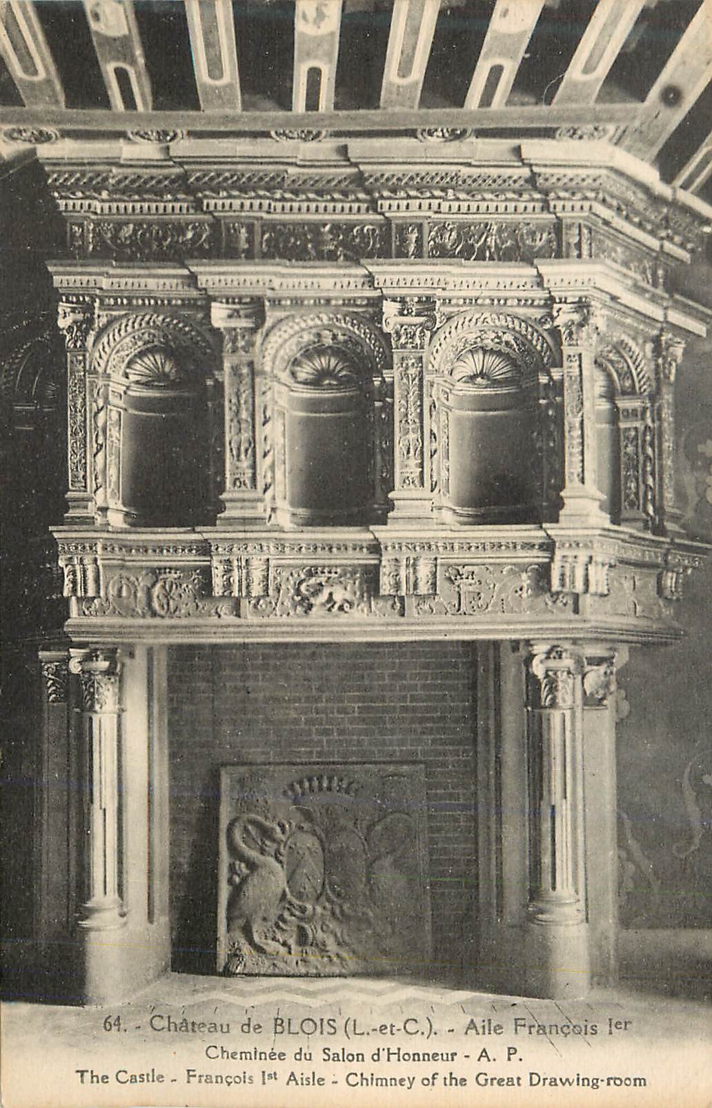 CPA Chateau de Blois(L et C) Aile Francois Ier Cheminee du Salon d'Honneur A P