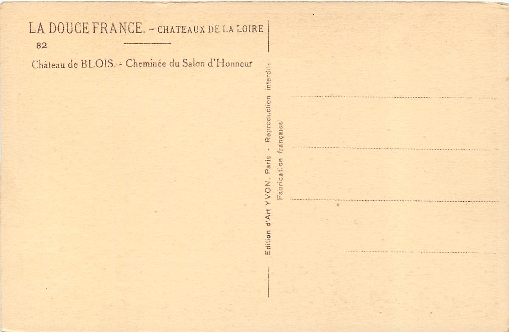 Château de Blois — Cheminée du Salon d'Honneur — Édition d'Art YVON — Verso