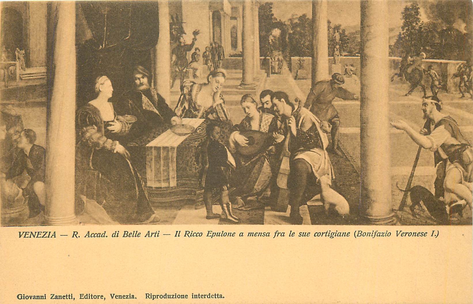 CPA Venezia R Accad di Belle Arti IL Ricco Epulone a Mensa Fra (Bonifazio Veronese I)
