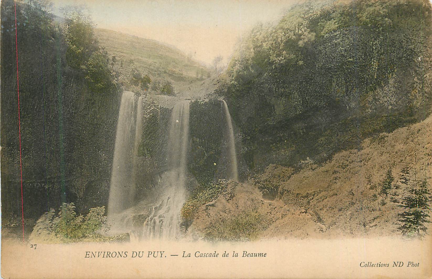 Environs du Puy — La Cascade de la Beaume — Collections ND Phot