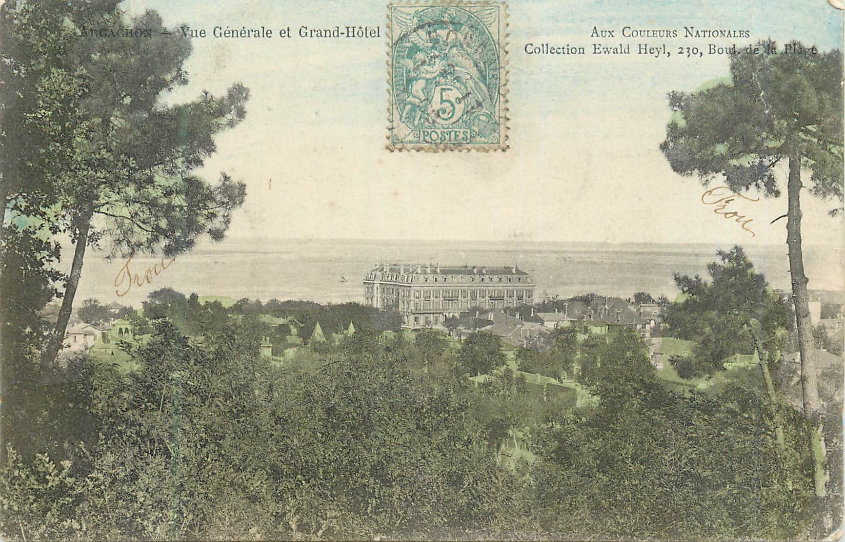 CPA Vue Generale et Grand Hotel Aux Couleurs Nationales Collection Ewald Heyl Arcachon