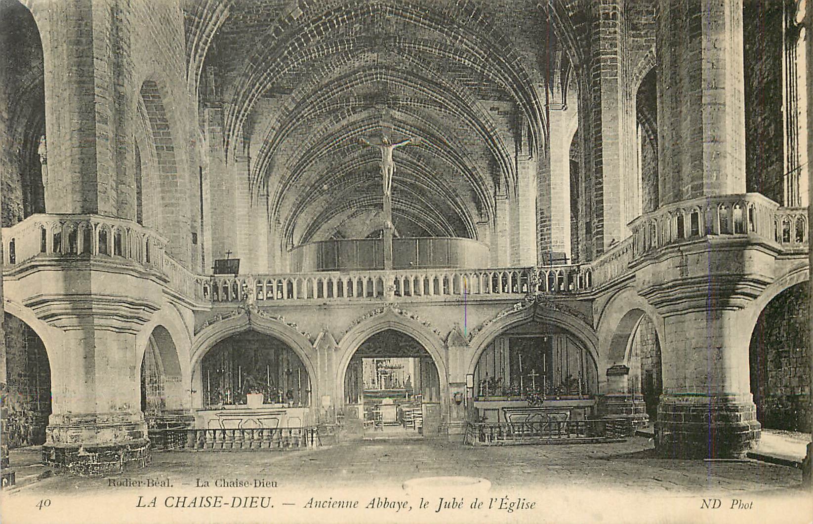 La Chaise-Dieu — Ancienne Abbaye, le Jubé de l'Église — Rodier-Beal, ND Phot, n°40