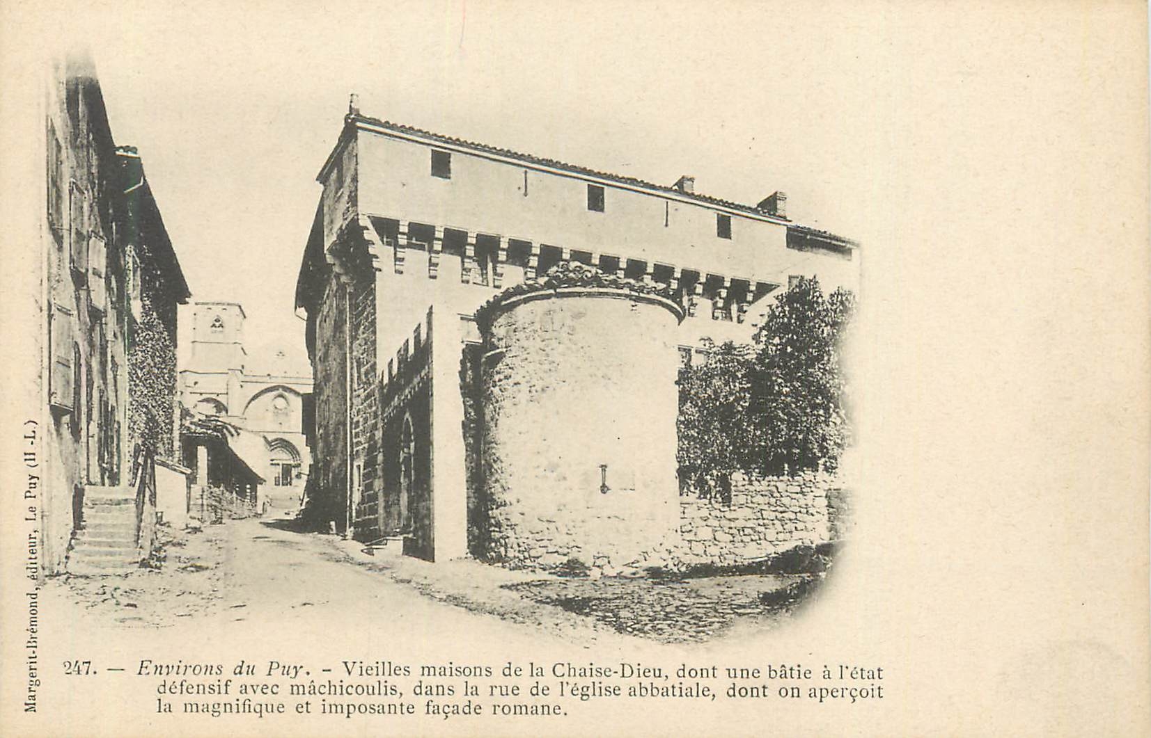 Environs du Puy — Vieilles maisons de la Chaise-Dieu avec façade romane — Margent-Brémont, éditeur, n° 247