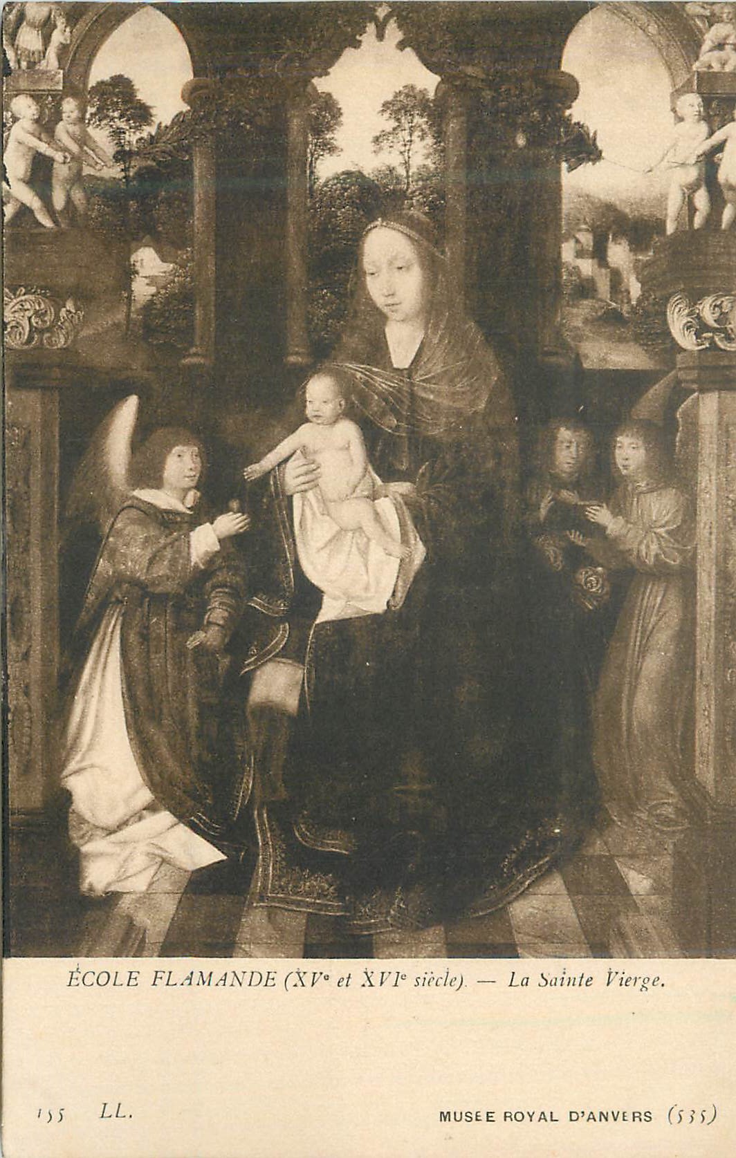 CPA Musee Royal d'Anvers Ecole Flamande (XVe et XVIe siecle) la Sainte Vierge