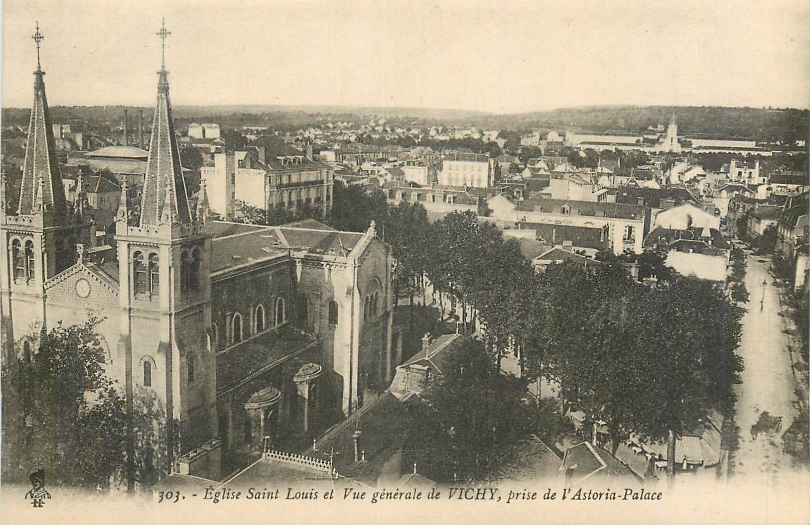 CPA Eglise Saint Louis et Vue Generale de Vichy prise de l'Astoria Palace