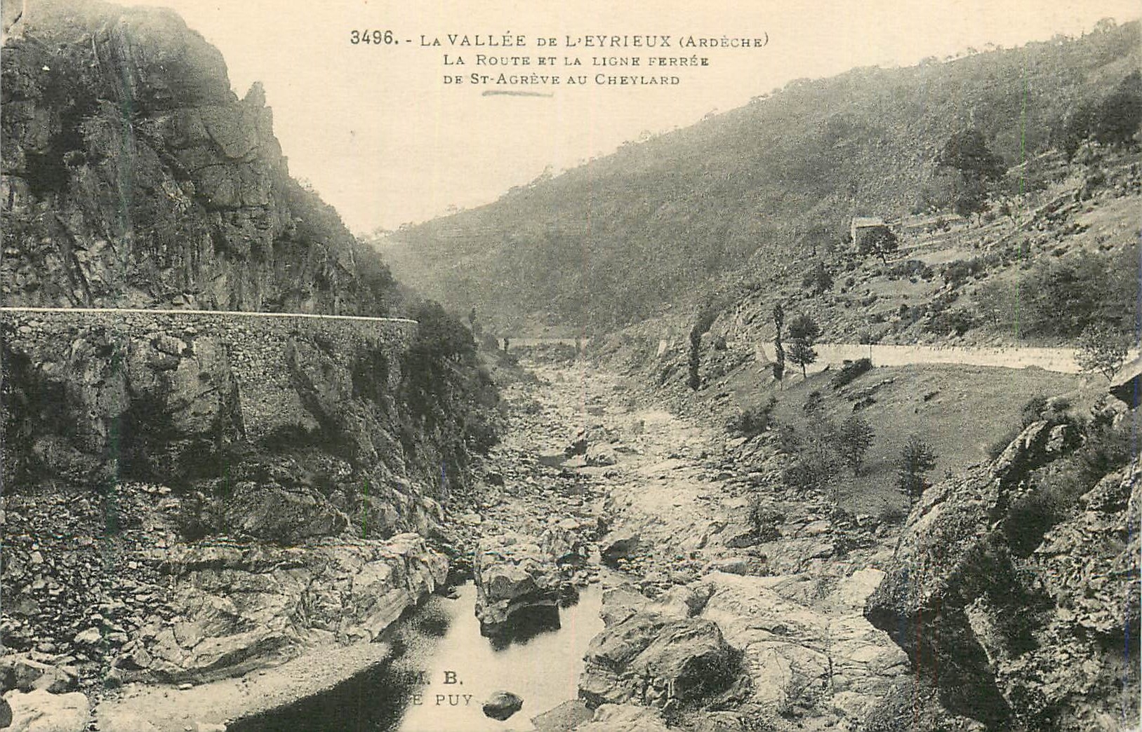La Vallée de l'Eyrieux (Ardèche) — La route et la ligne ferrée de St-Agrève au Cheylard — Éditeur B. de Puy, n° 3496