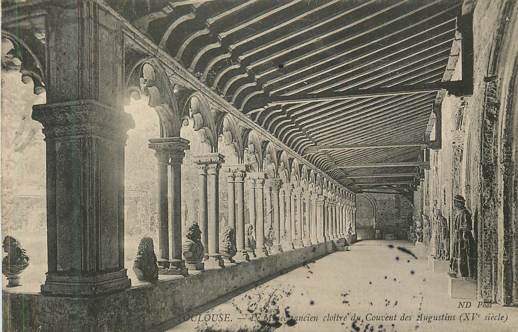 Toulouse — Ancien cloître du Couvent des Augustins (XVe siècle) — ND Phot