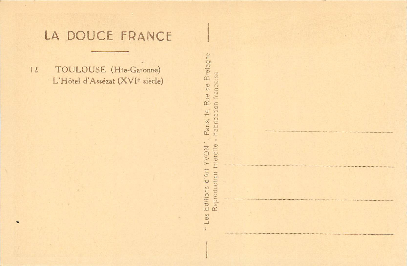 CPA La Douce France Toulouse (Hte Garonne) L'Hotel d'Assezar (XVIe Siecle) — Verso