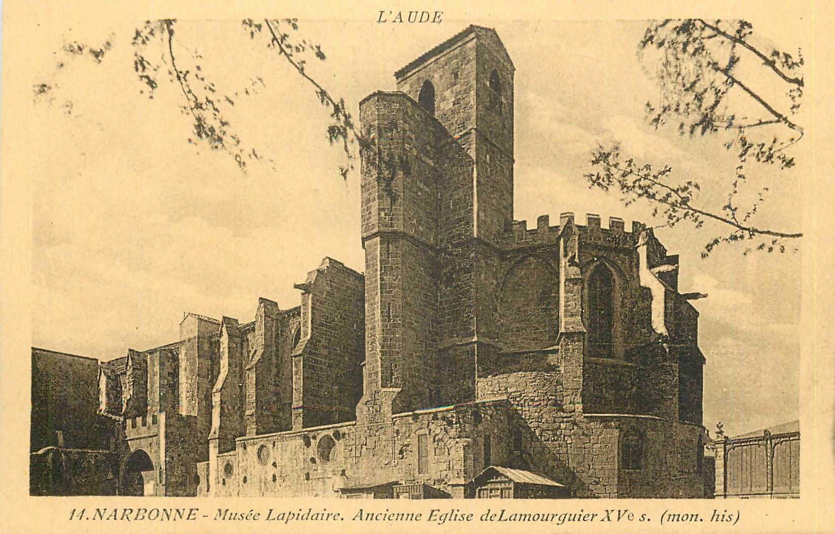 NARBONNE - Musée Lapidaire. Ancienne Église de Lamourguier XVe s. (mon. his)