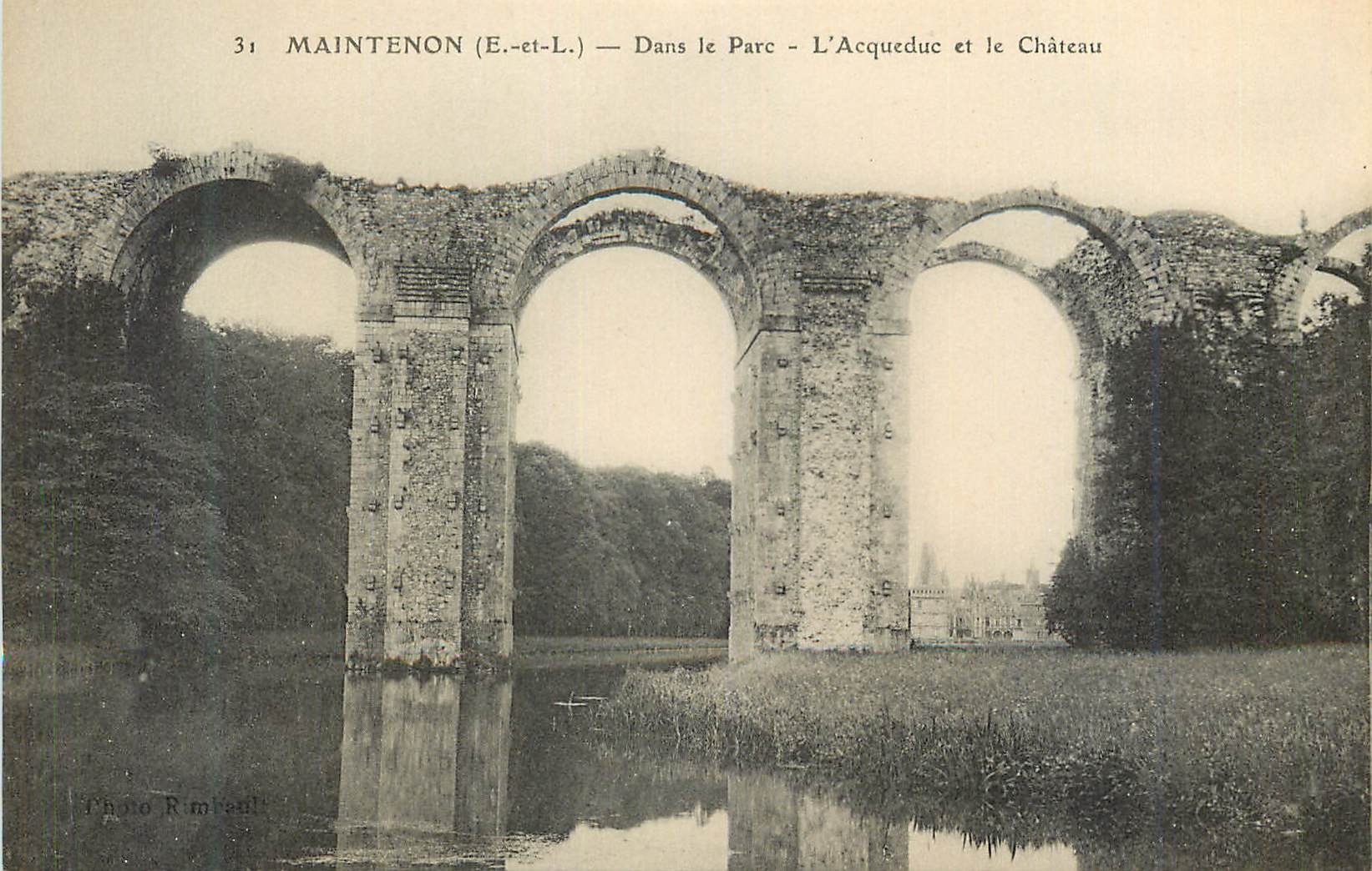 Maintenon (E.-et-L.) — Dans le Parc — L'Acqueduc et le Château — Phano Rimbeaul