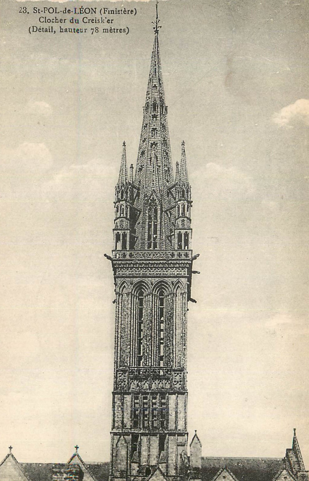 CPA St Pol de Leon (Finistere) Clocher du Creisk'er (Detail Hauteur 78 Metres)