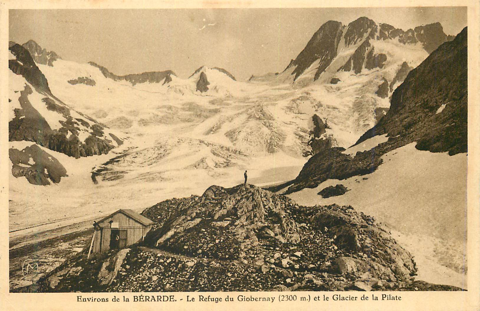 Environs de la BÉRARDE — Le Refuge du Giobernay (2300 m.) et le Glacier de la Pilate — Héliogravure Frères