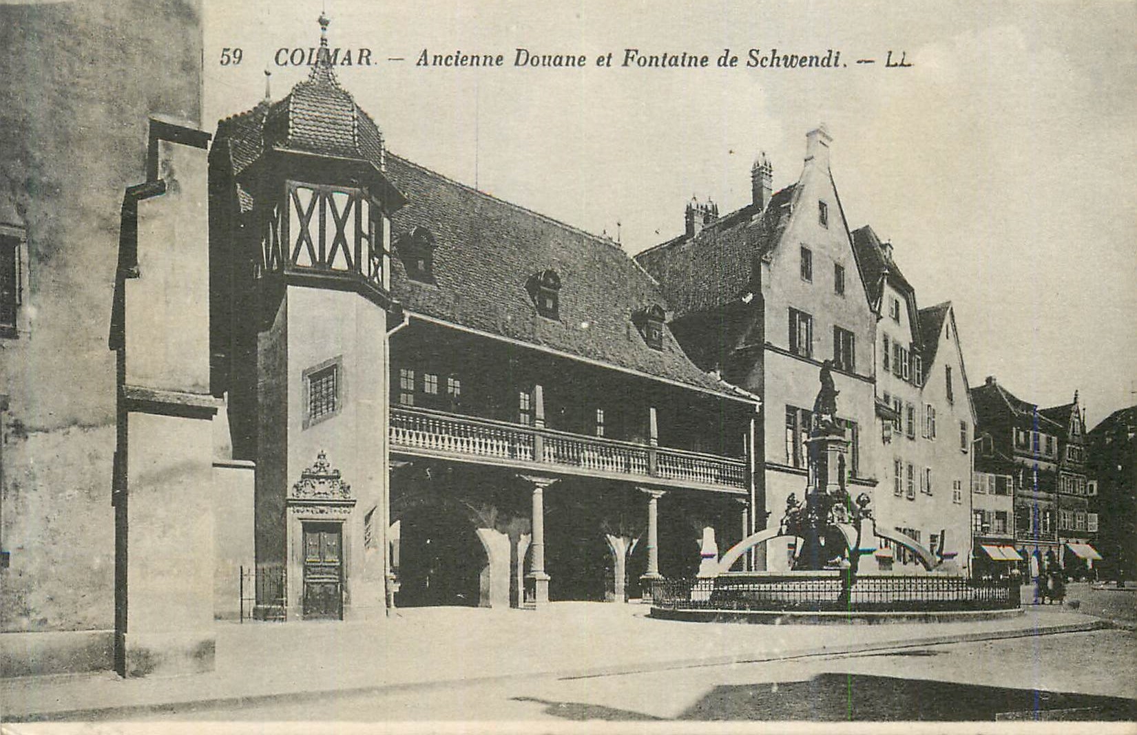 CPA Colmar Ancienne Douane et Fontaine de Schwendi