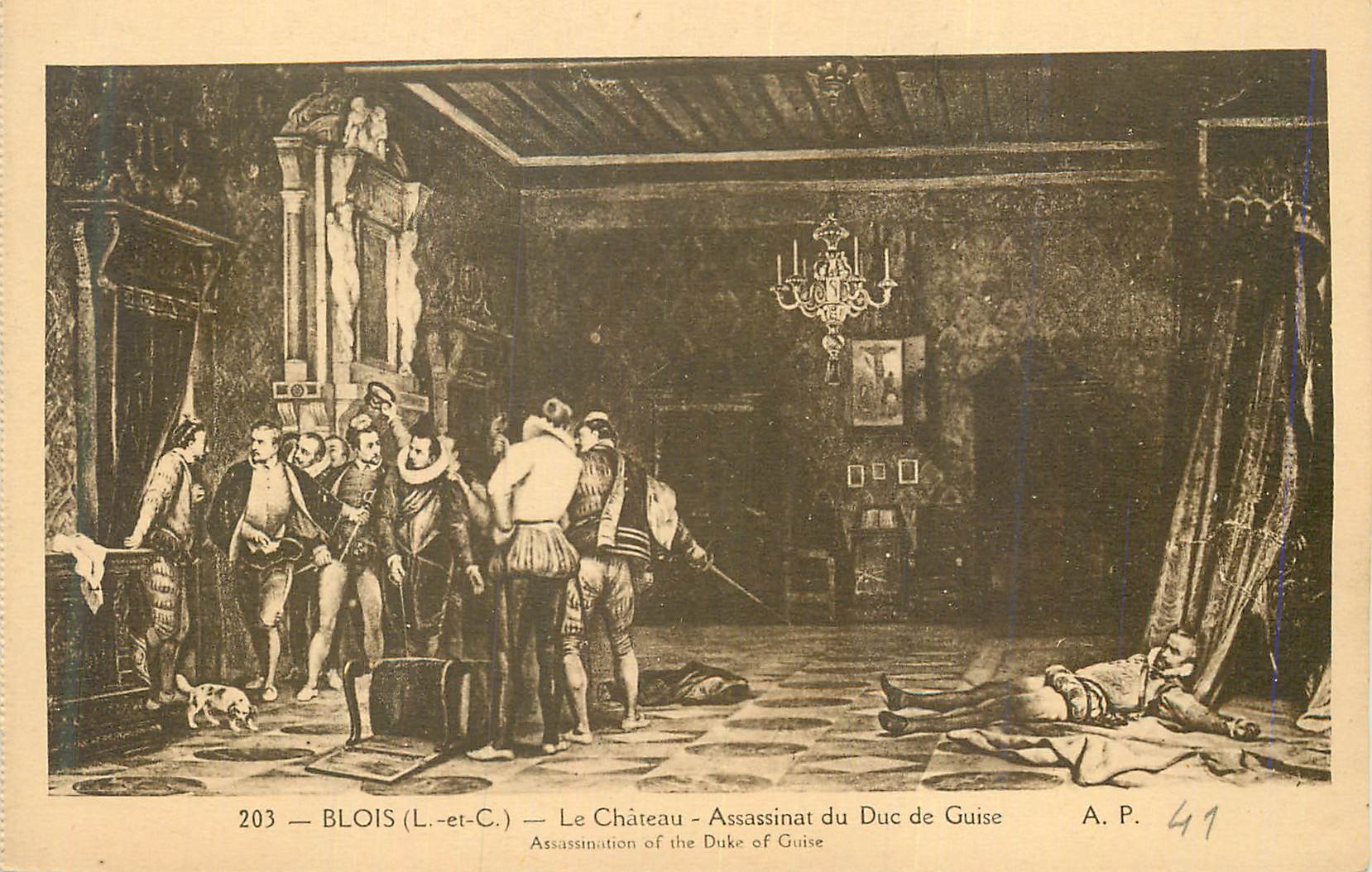 Blois (L.-et-C.) — Le Château — Assassinat du Duc de Guise — A.P. 41