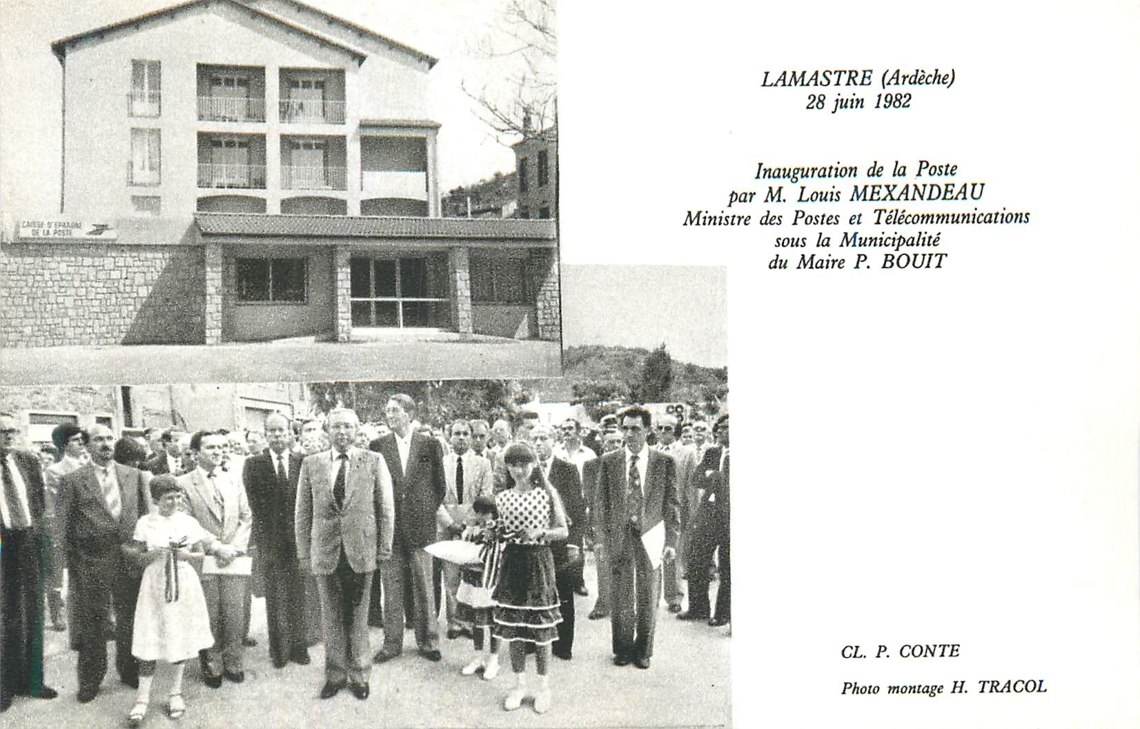 REPRO Lamastre (Ardeche) 28 Juin 1982 Inauguration de la Poste par M Louis Mexandeau
