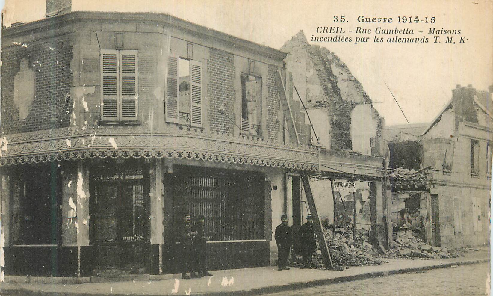 CPA Guerre 1914 1915 Creil Rue Gambetta Maisons Incendiees Militaria