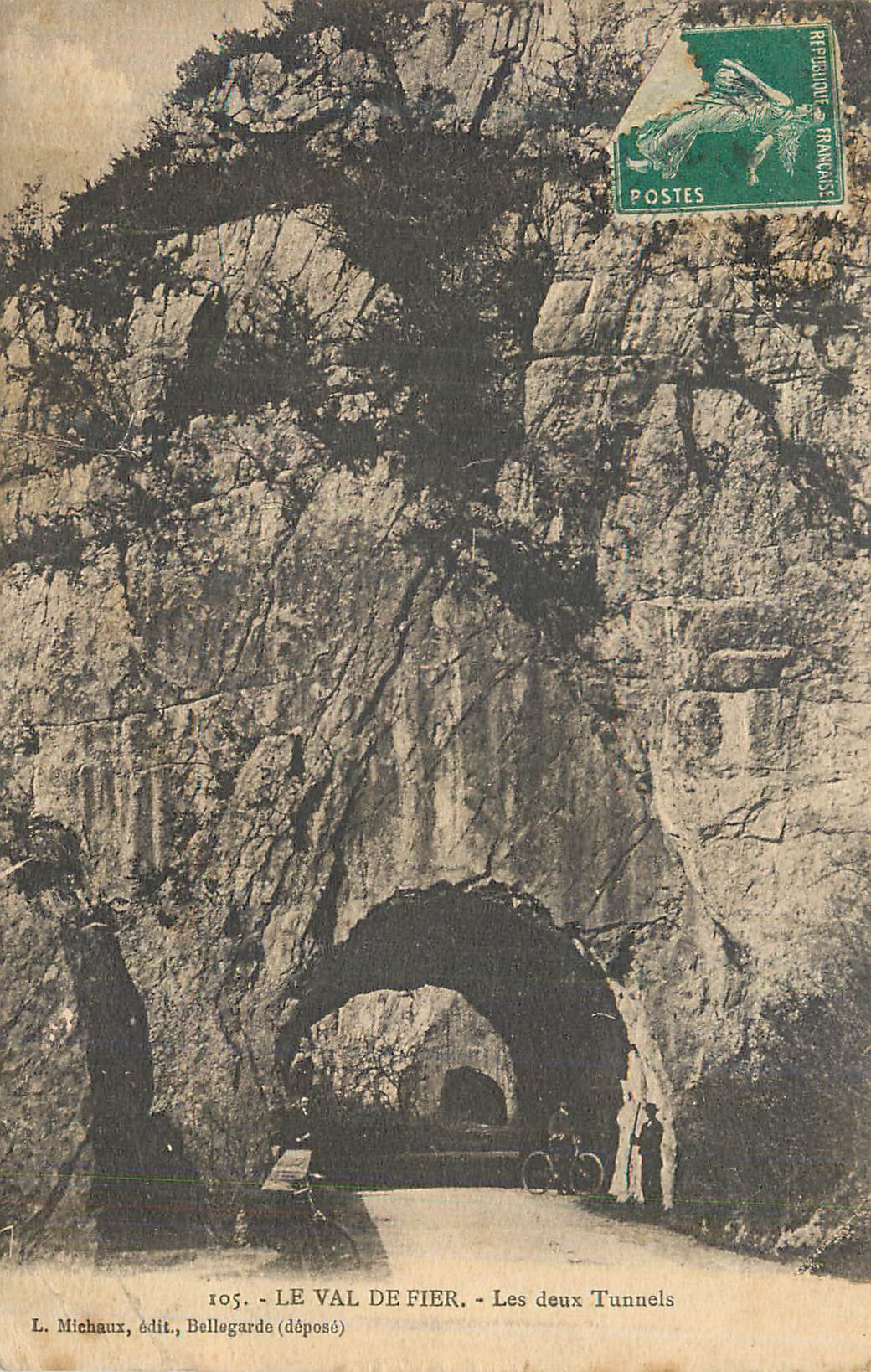 Le Val de Fier - Les deux Tunnels — L. Michaux, édit., Bellegarde (déposé) — n° 105