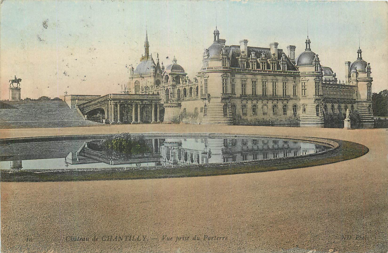Château de CHANTILLY — Vue prise du Parterre — N.D. Phot