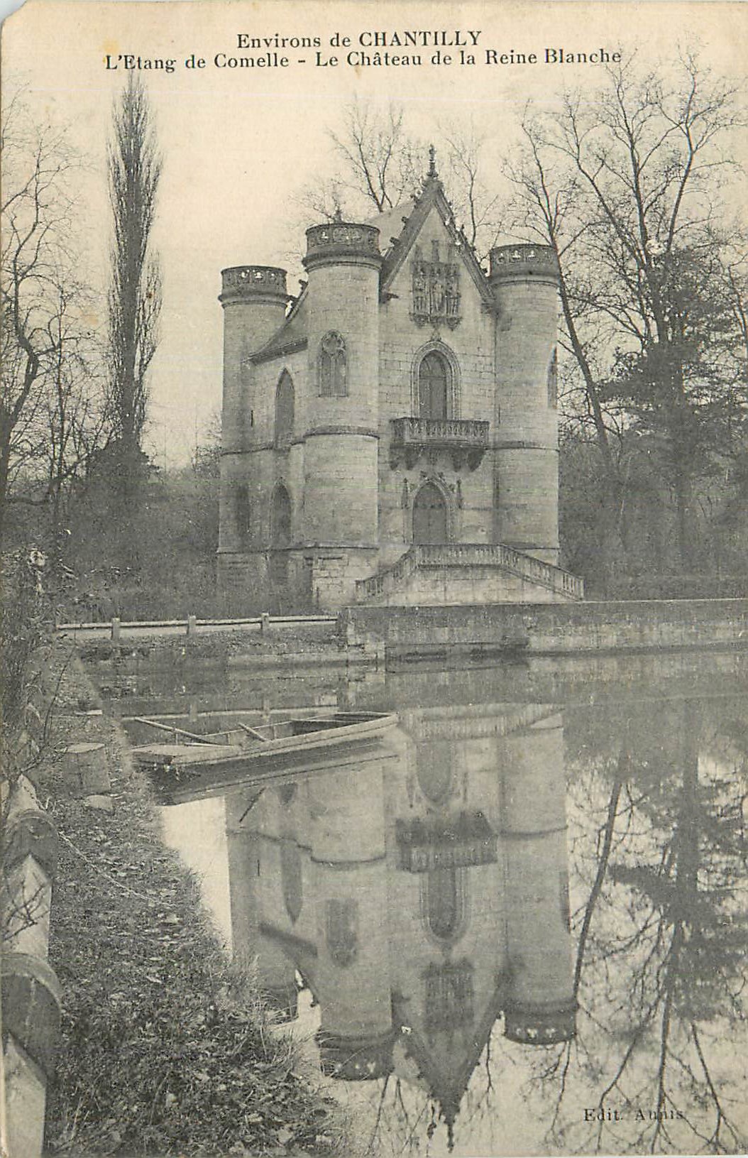 Environs de CHANTILLY — L'Étang de Comelle - Le Château de la Reine Blanche — Édil Annis