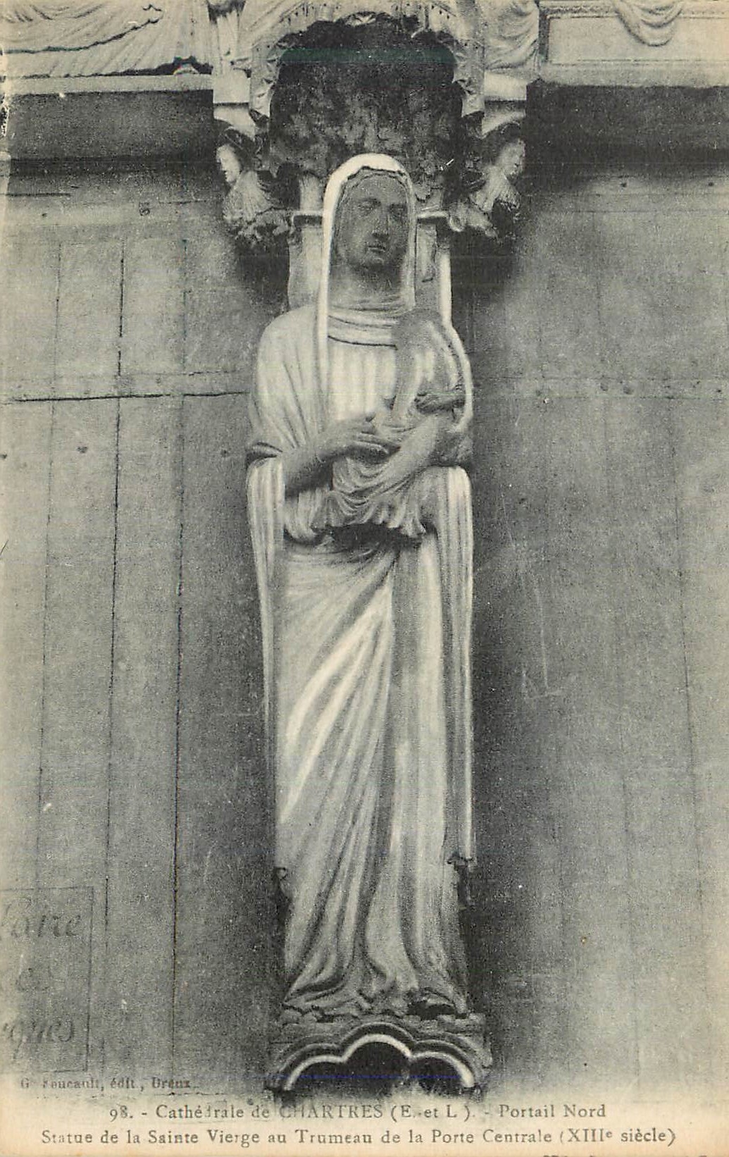 CPA Cathedrale de Chartres (E et L) Portail Nord statue de la Sainte Vierge