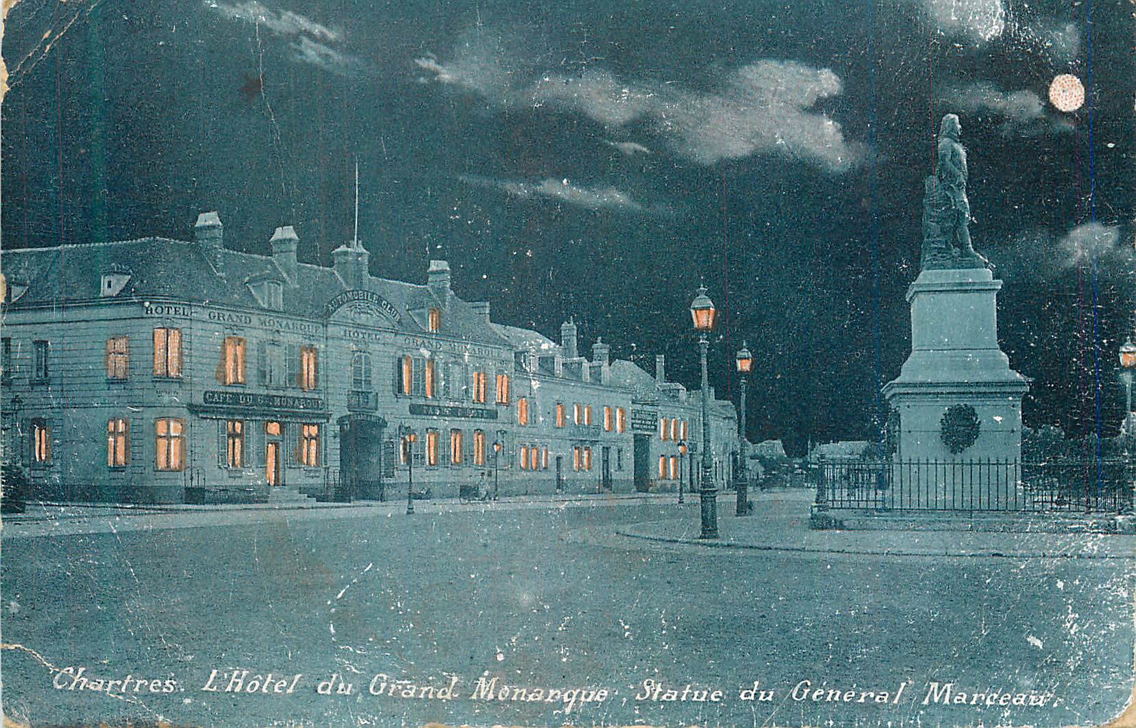 CPA Chartres L'Hotel du Grand Monarque Statue du Generale Marceau