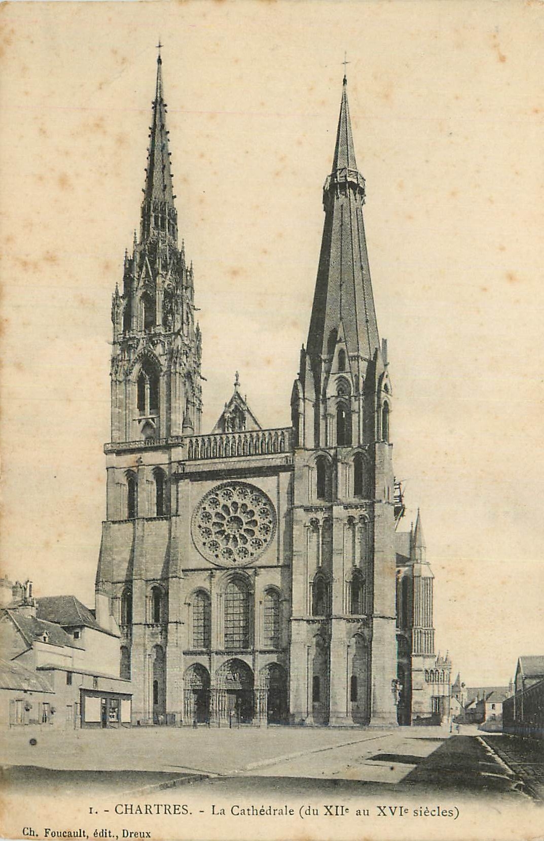 Chartres - La Cathédrale (du XIIe au XVIe siècles) — Ch. Foucault, édit., Dreux