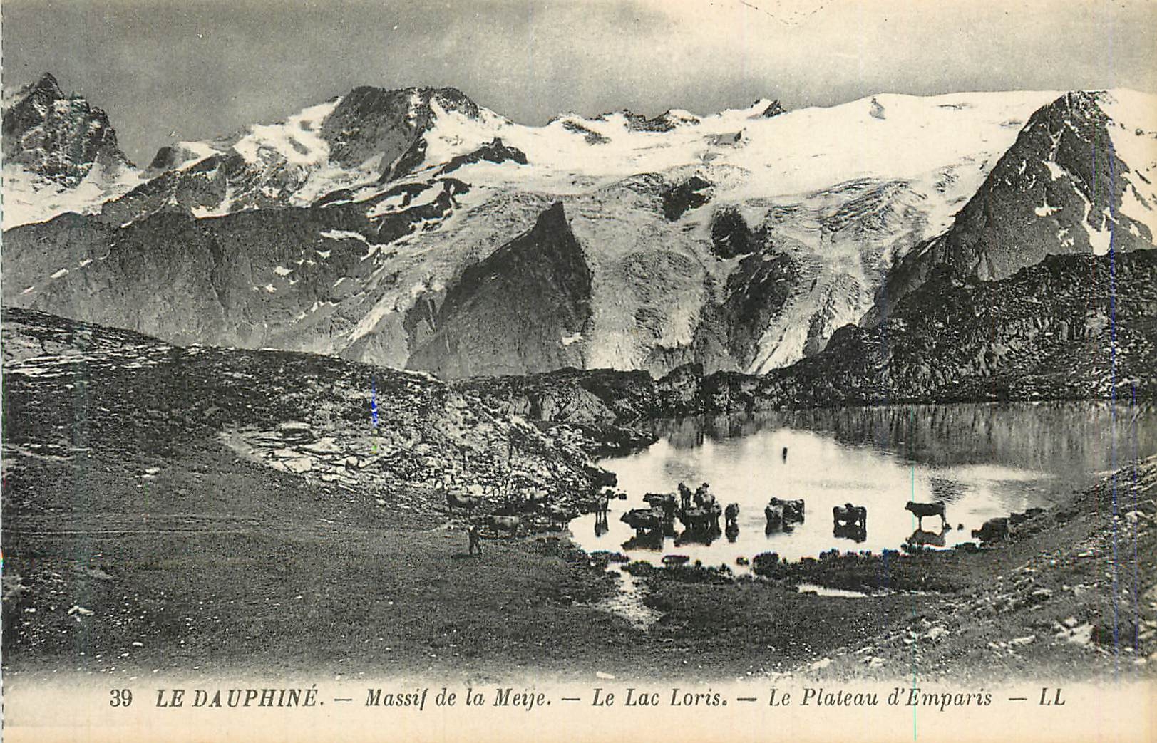 Le Dauphiné — Massif de la Meije — Le Lac Loris — Le Plateau d'Emparis — LL