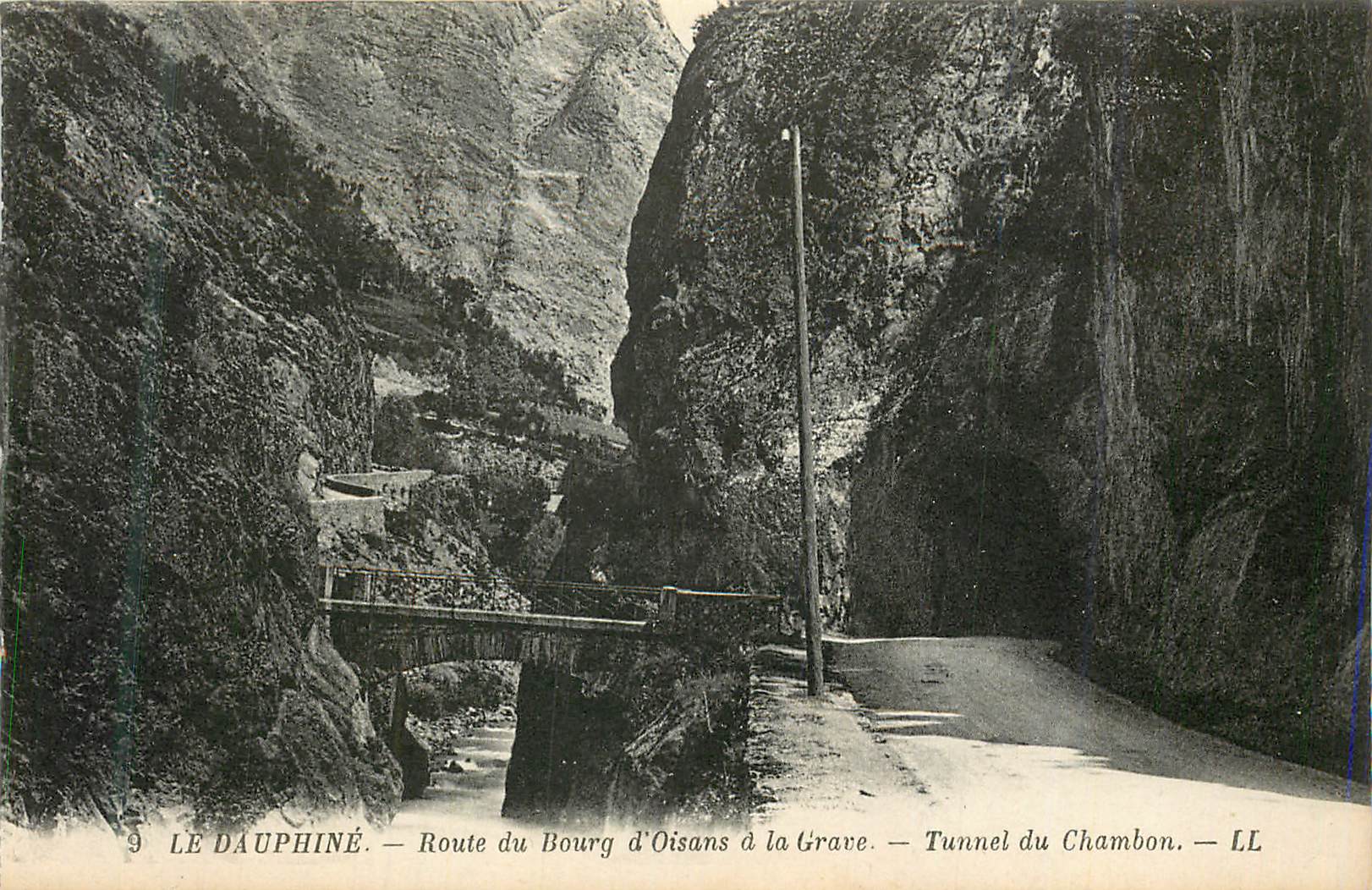 Le Dauphiné — Route du Bourg d'Oisans à la Grave — Tunnel du Chambon — LL
