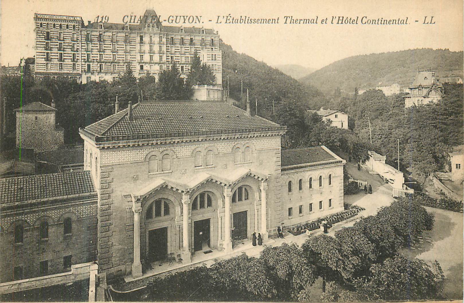 CPA Chatel Guyon L'Etablissement Thermal et L'Hotel Continental