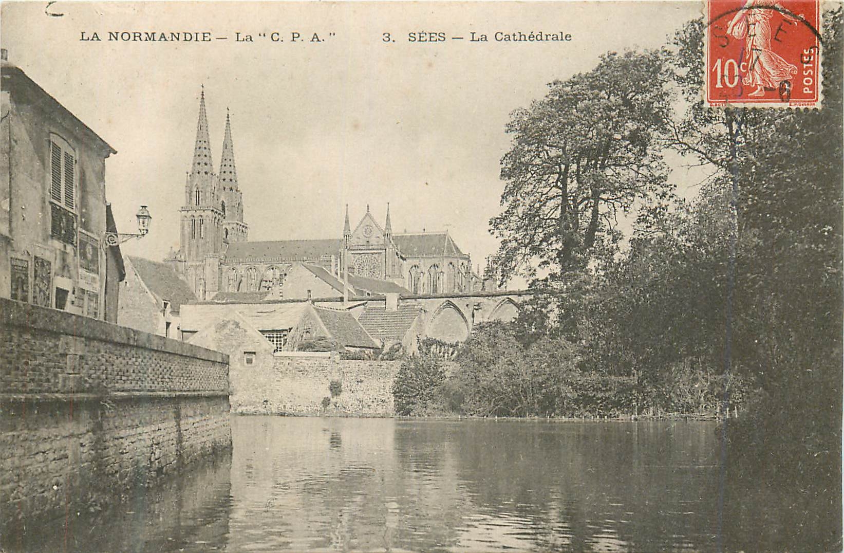 CPA La Normandie La C P A Sees La Cathedrale