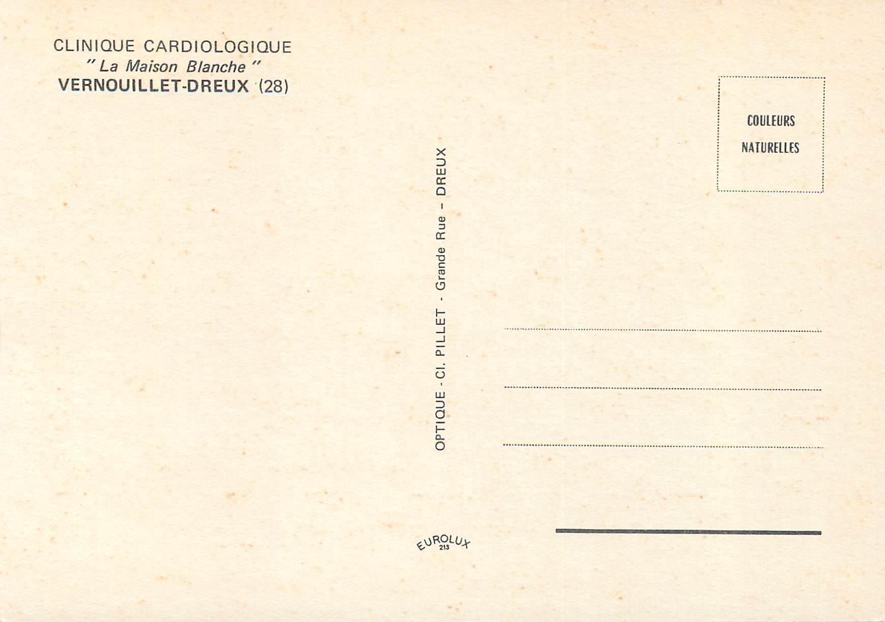 Clinique Cardiologique 'La Maison Blanche' — Vernouillet-Dreux (28) — Optique Pillet — Reverso